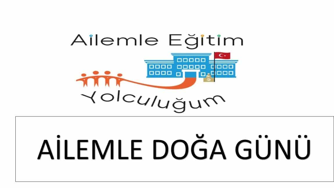 AİLEMLE DOĞA GÜNÜ