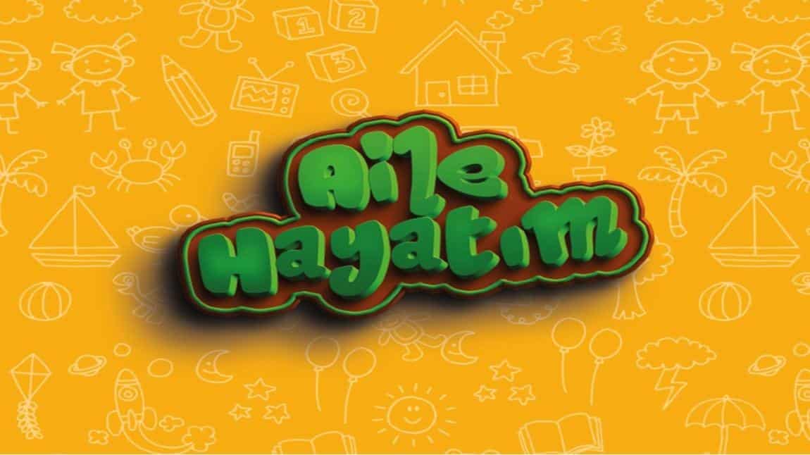 AİLE HAYATIM